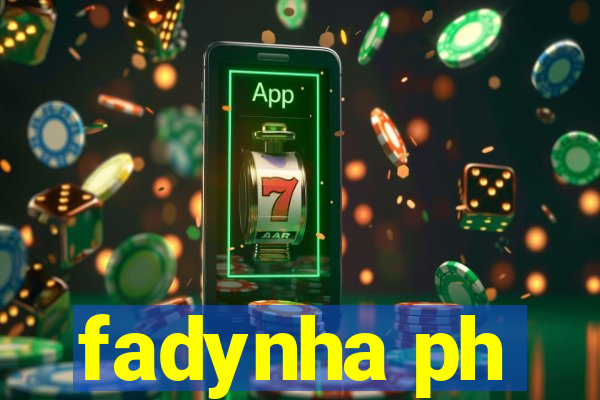 fadynha ph